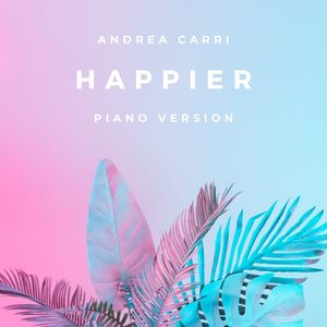 Happier (Piano Version)