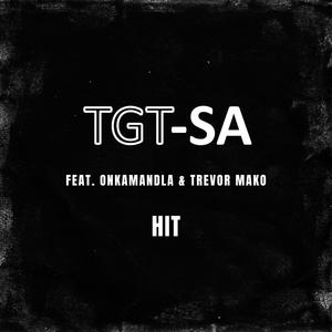 Hit (feat. Onkamandla & Trevor Mako)