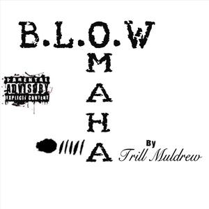 Blowmaha