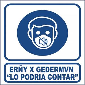 Lo podría contar(with Gedermvn)