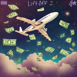 Lift Off 2 (Explicit)