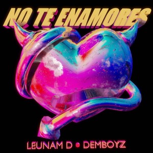 No Te Enamores (Explicit)