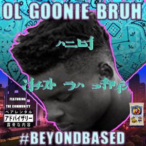 #BEYONDBASED (Explicit)