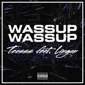 Wassup (Explicit)