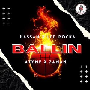 Ballin(feat. Zaman, A.T.Y.M.E. & Hassan Marialis)