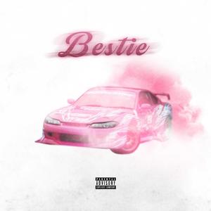 Bestie (Explicit)