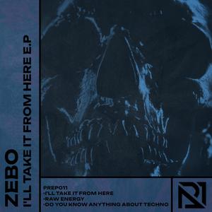 ZEBO - I'll Take It From Here E.P