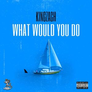 What Would You Do (Explicit)