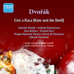 Cert a Kaca (Kate and the Devil), Op. 112, B. 201 - Overture