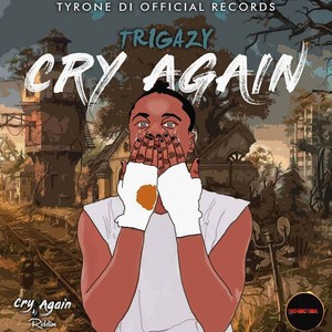 Cry Again (Riddim)