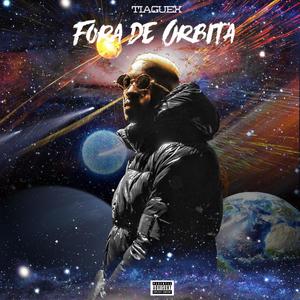 Fora de Órbita (Explicit)