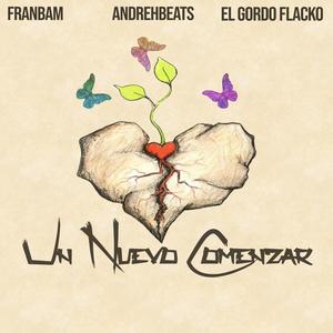 Un Nuevo Comenzar (feat. andreh & FranBam) [Explicit]