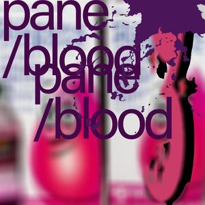 pane/blood (Explicit)
