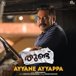 Ayyane Ayyappa (From "Thundu")