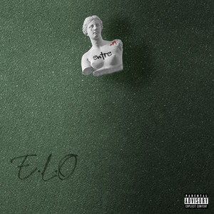 ENTRE (E.L.O) [Explicit]