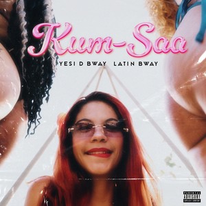 Kum-Saa (Explicit)