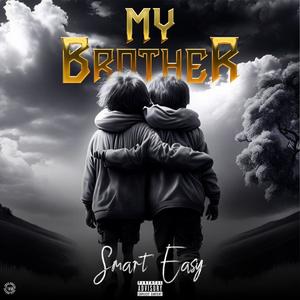 My Brother (feat. Femxl) (Explicit)