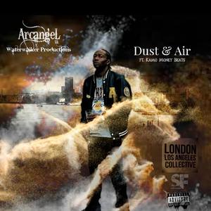 Dust & Air (feat. Kamo Money Beats) [Explicit]