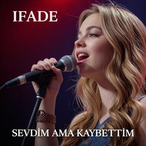 Sevdim Ama Kaybettim