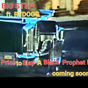 Price to Slay a Black Prophet (feat. RyDogg)