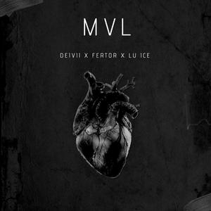 MVL (feat. fertor & lu ice) [Explicit]