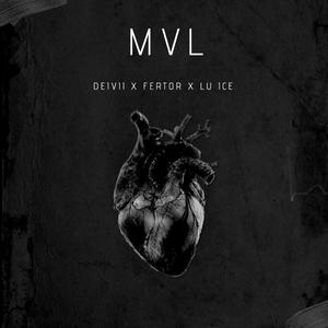 MVL (feat. fertor & lu ice) (Explicit)