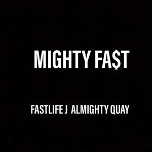 Mighty Fast