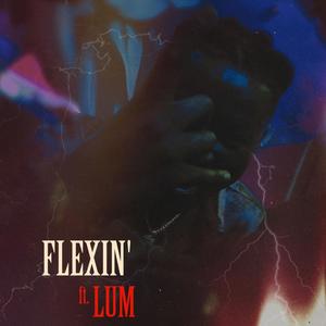 FLEXIN' (Explicit)