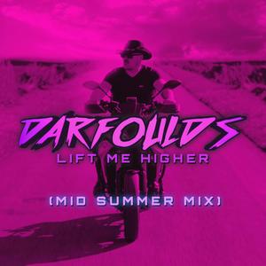 Lift Me Higher (Mid Summer Mix)