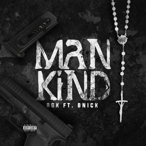 Mankind (feat. BNick) [Explicit]