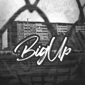 Bigup (Explicit)