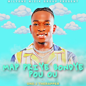 Map Priye Bondye Pou Ou (Explicit)