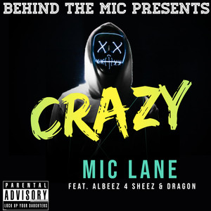 Crazy (feat. Albeez 4 Sheez & Dragon) [Explicit]