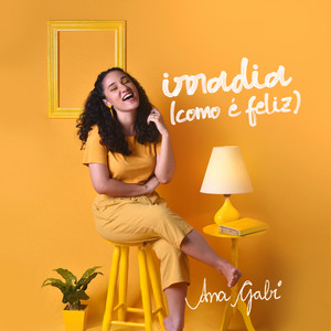 Irradia (Como É Feliz)