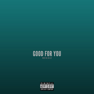 Good for You (Explicit)