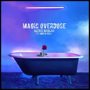 Magic Overdose (feat. Annē & Sera J)