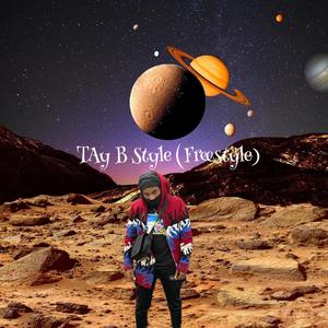 Tay B Style Freestyle (Explicit)