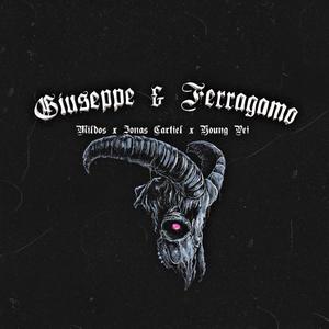 Giuseppe & Ferragamo (feat. Jonas Cartiel) [Explicit]