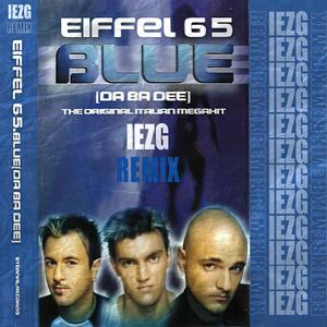 Blue (feat. Eiffel 65) [Remix]