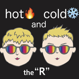 Hot and Cold