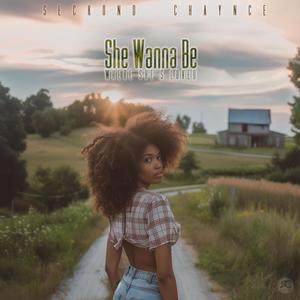 She Wanna Be Where She's Loved (Explicit)
