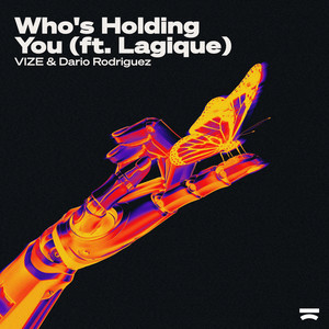 VIZE - Who's Holding You
