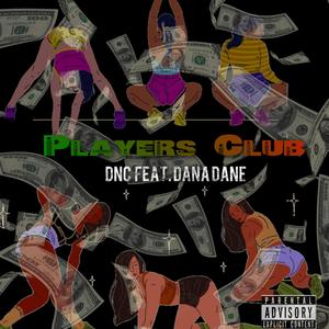 Players Club (feat. Dana Dane) (Explicit)