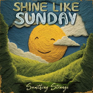 Shine Like Sunday