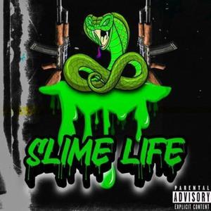 SLIME LIFE (feat. Eliosodex & Saucephantom) [Explicit]