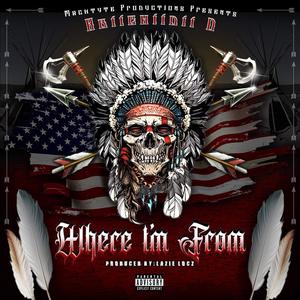 Where I'm From (Explicit)