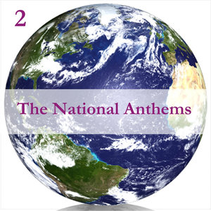 The National Anthems, Volume 2 / A Mix of Real Time & Programmed Music