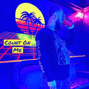 Count On Me (Explicit)