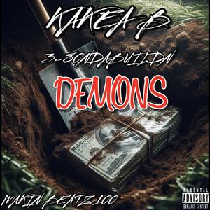 DEMON (feat. KAKEA B & 3-80NDABUILDN) (Explicit)