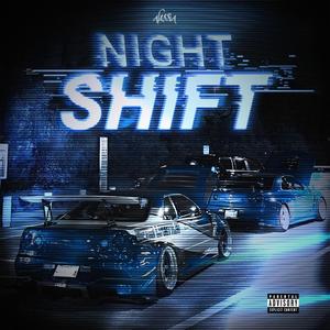 Night Shift (feat. MotionFade) (Explicit)